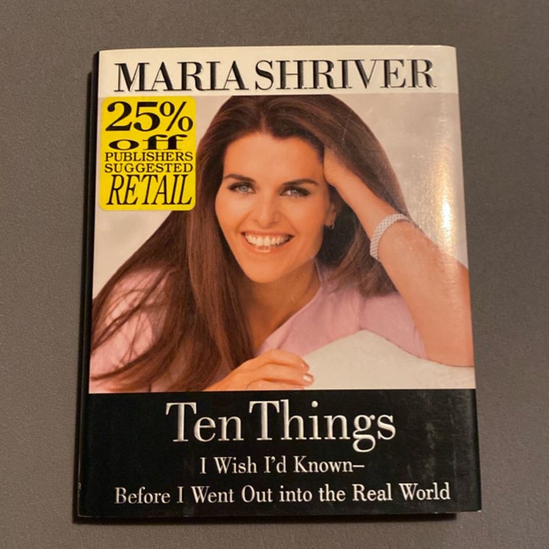 Ten Things I Wish I'd Known - Before I Went Out into the Real World