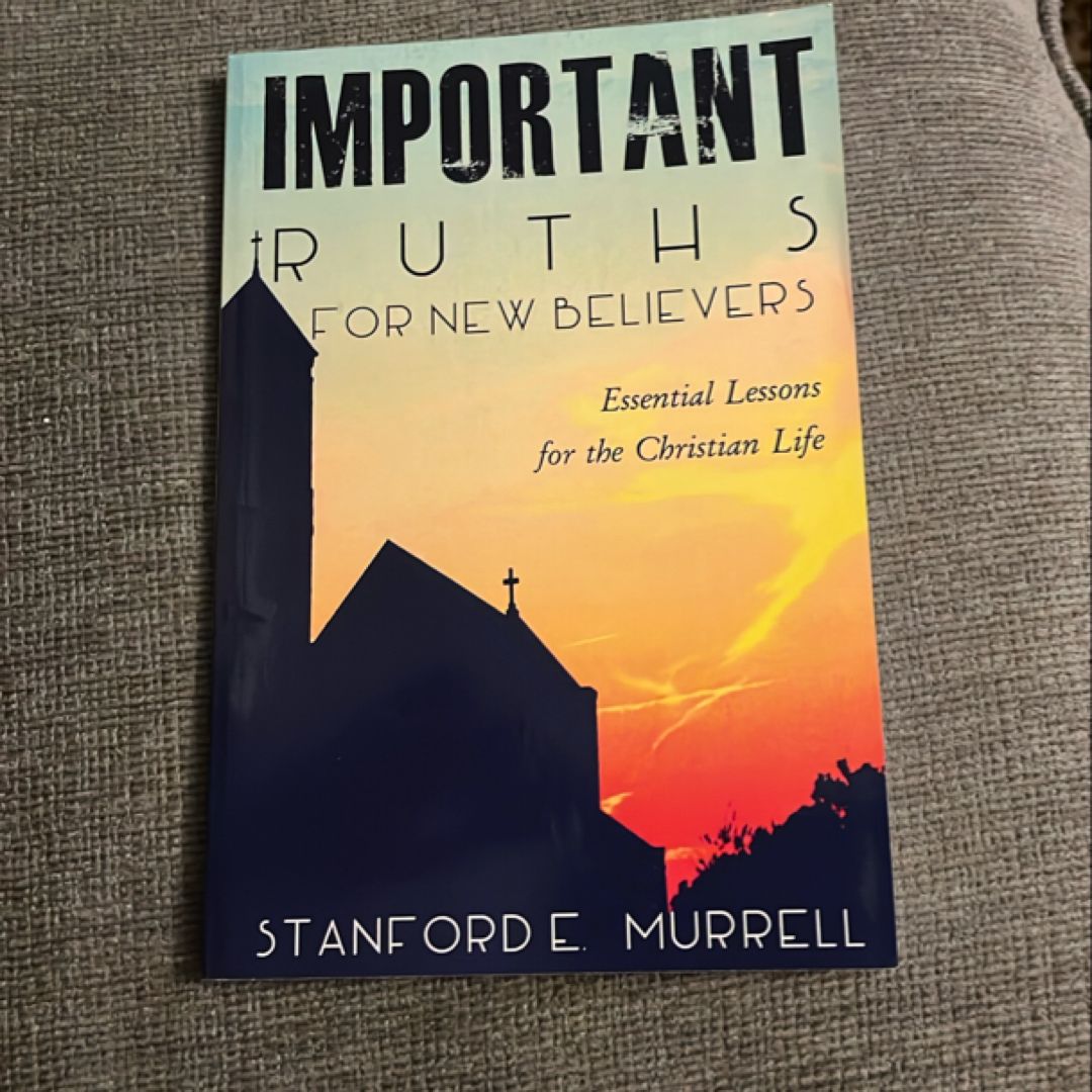 Important Truths for New Believers