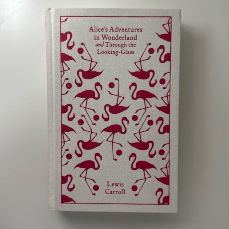 Alice's Adventures in Wonderland and Through the Looking Glass