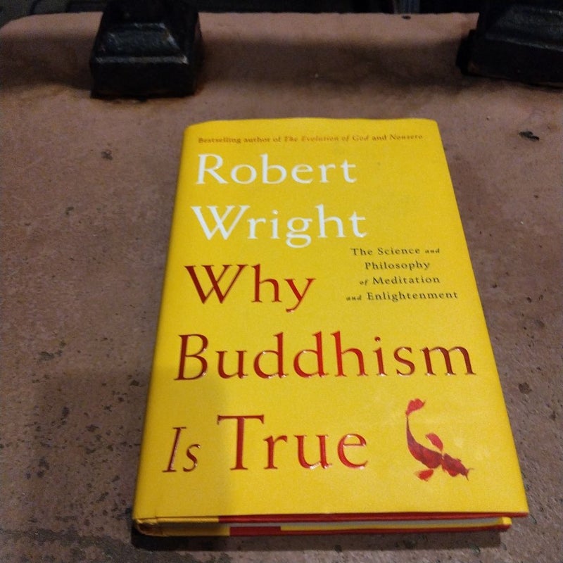 Why Buddhism Is True