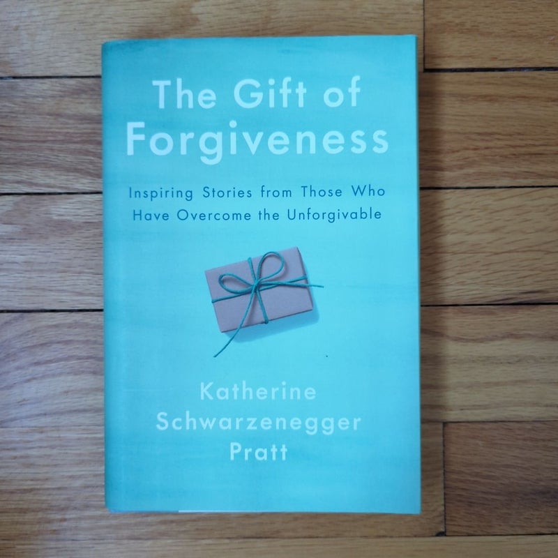 The Gift of Forgiveness