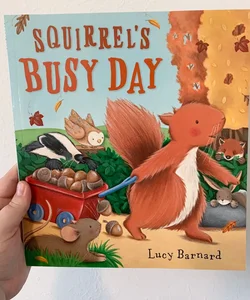 Squirrel’s Busy Day