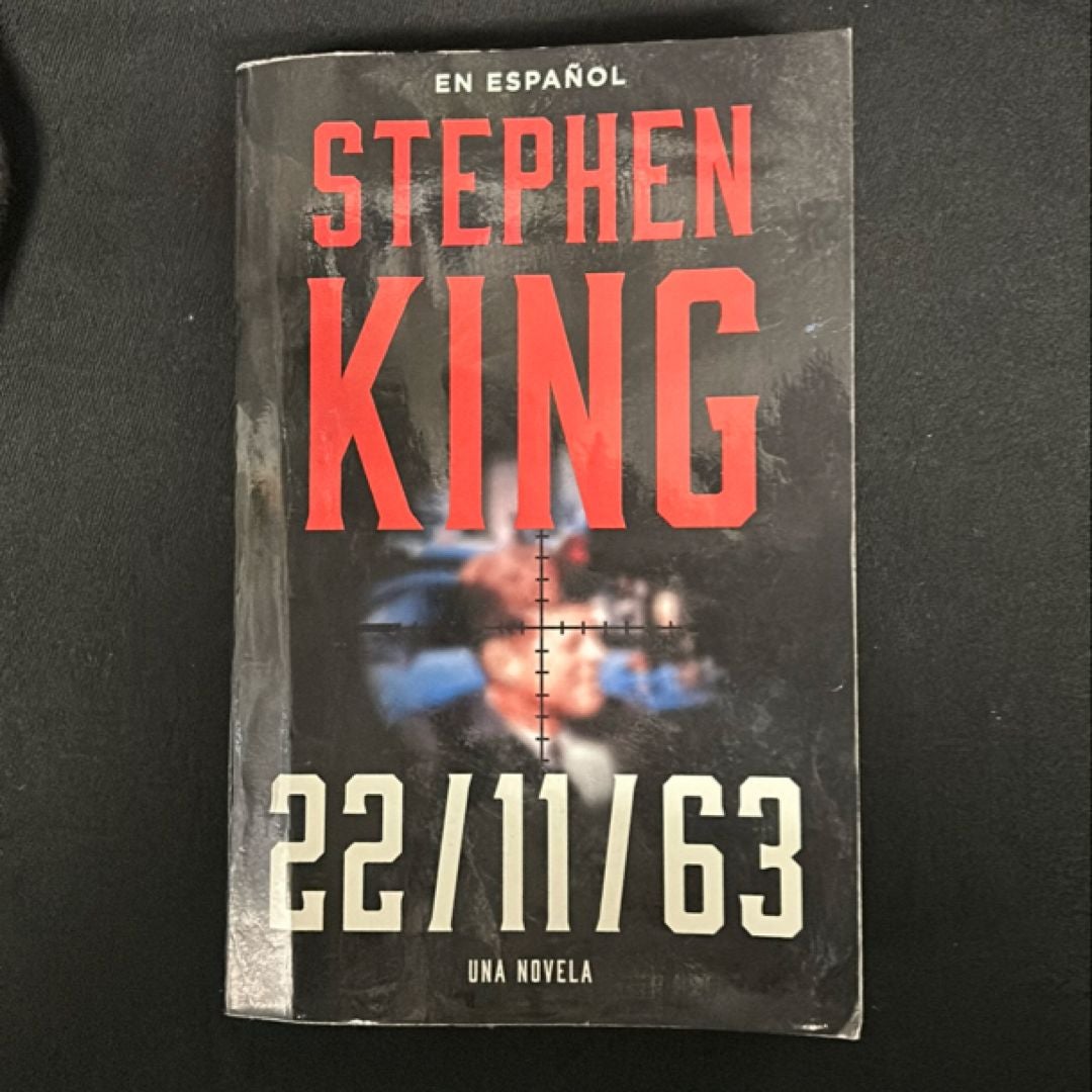 Stephen King: 11/22/63 (en Español)