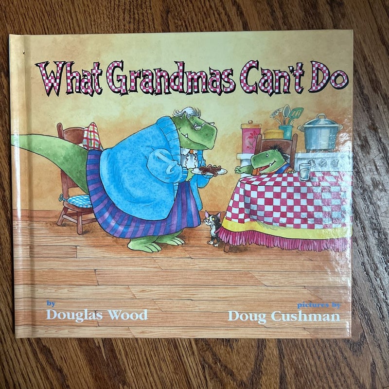 What Grandmas Can't Do