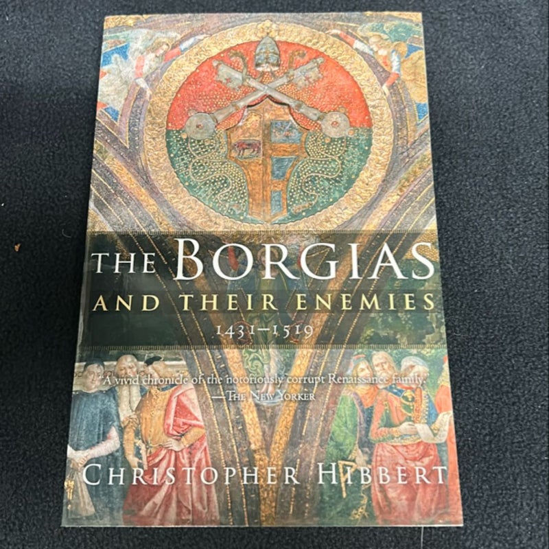 The Borgias and Their Enemies