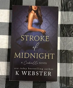 Stroke of Midnight/Cinderella Trilogy by K Webster , Paperback