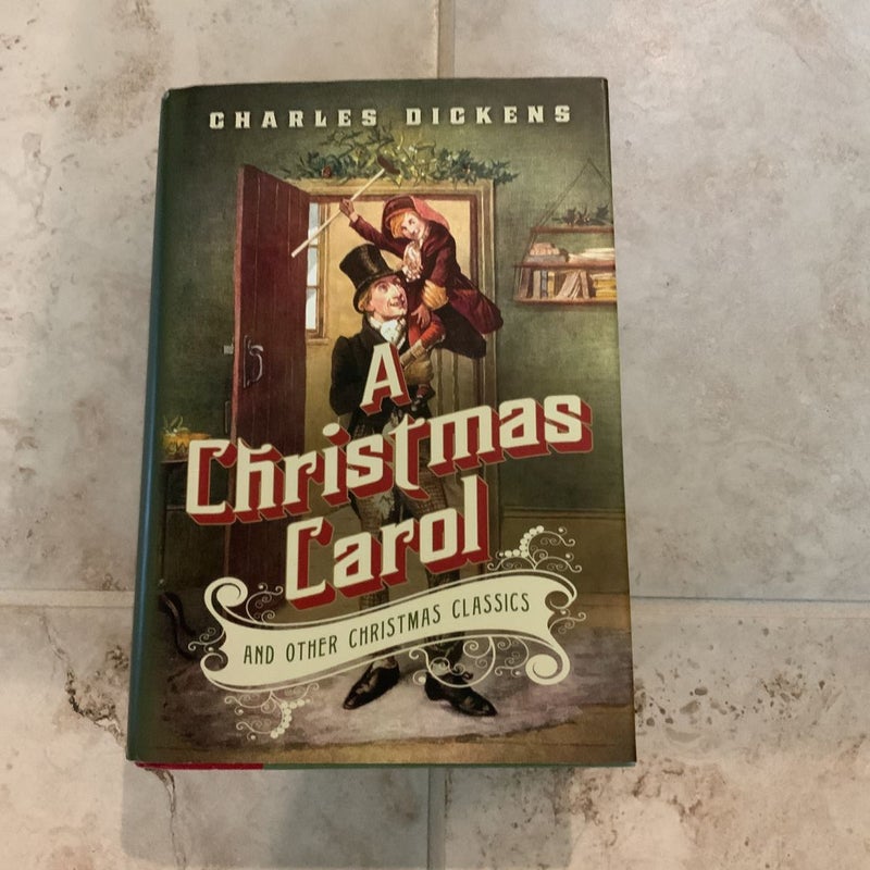 A Christmas Carol and Other Christmas Classics