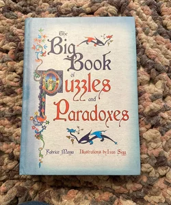 The Big Book of Puzzles and Paradoxes 