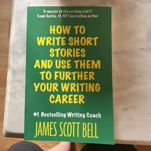 How to Write Short Stories and Use Them to Further Your Writing Career