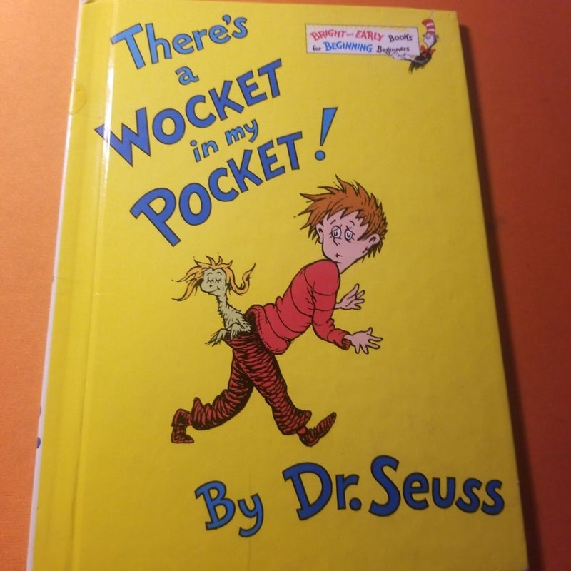 There's a wocket in my pocket 