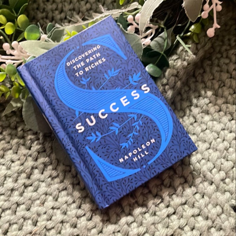 Success: Discovering the Path to Riches