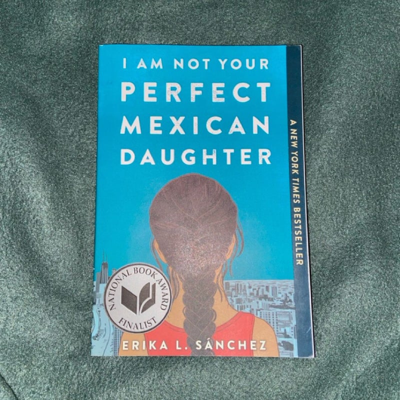 I Am Not Your Perfect Mexican Daughter