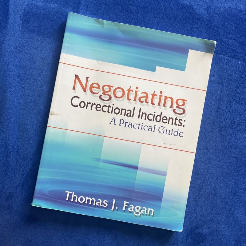 Negotiating Correctional Incidents