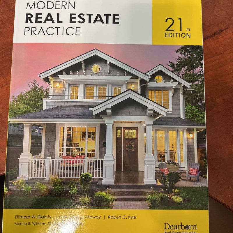 Dearborn Modern Real Estate Practice, 21st Edition, Comprehensive Guide on Real Estate Principles, Practice, Law, and Regulations with 21 Practice Quizzes, 2 Practice Exams, and a Customizable Question Bank (Dearborn Real Estate Education)