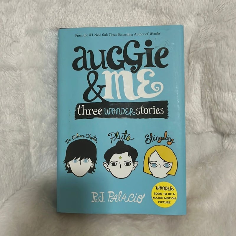 Auggie and Me: Three Wonder Stories