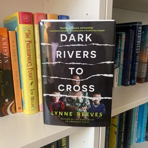 Dark Rivers to Cross