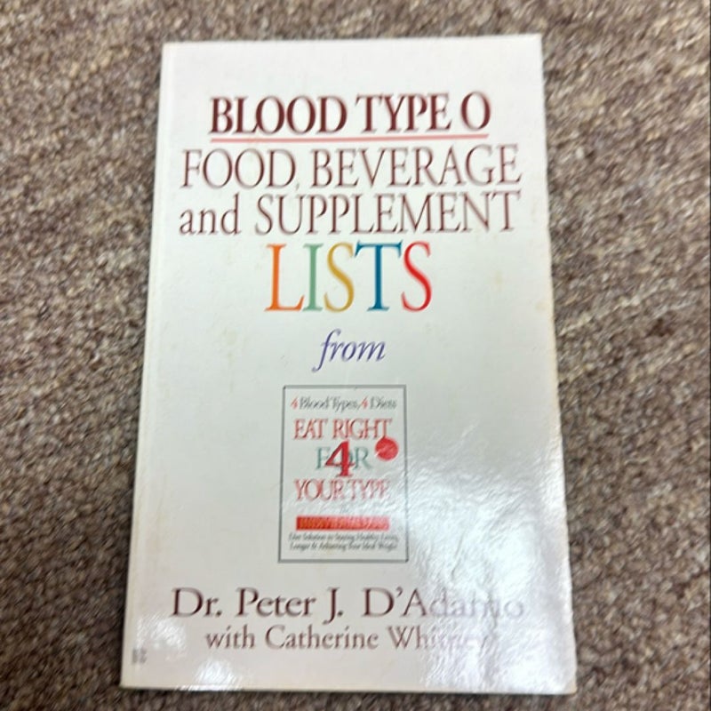 Blood Type o Food, Beverage and Supplement Lists