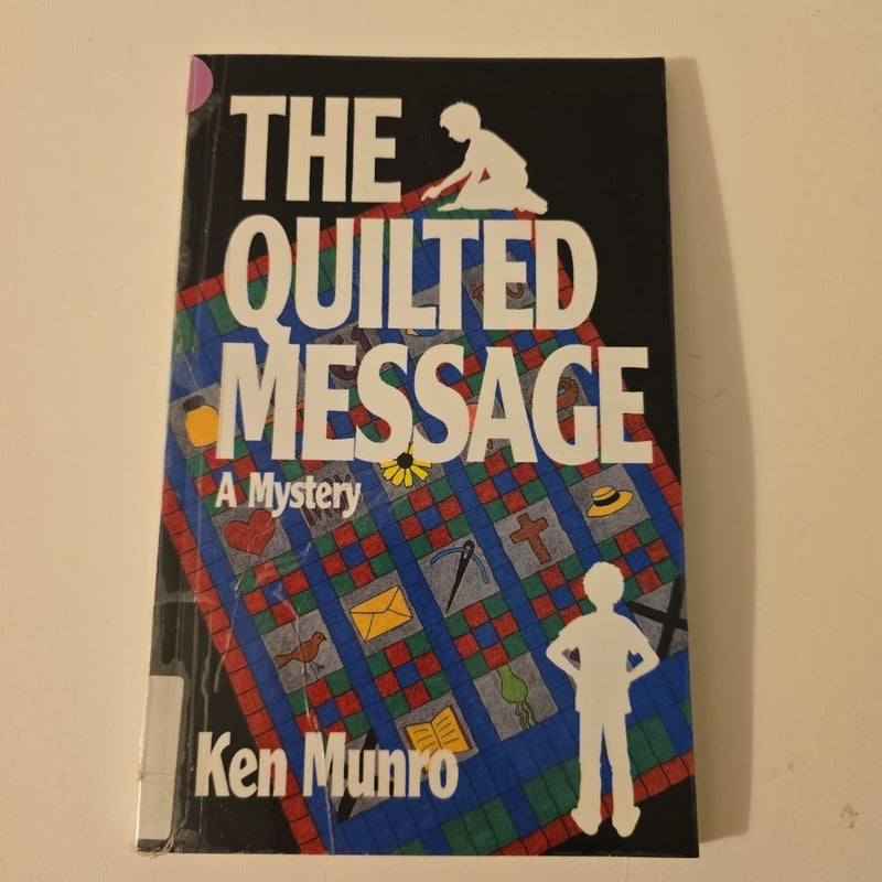 The Quilted Message *Signed*