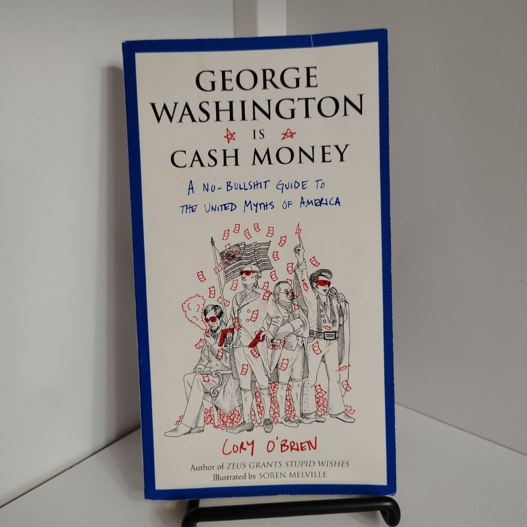 George Washington Is Cash Money