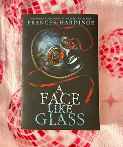 A Face Like Glass