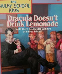 Dracula doesn't drink lemonade