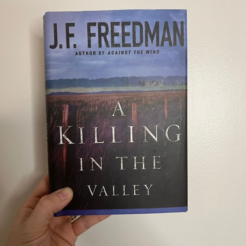 A Killing in the Valley