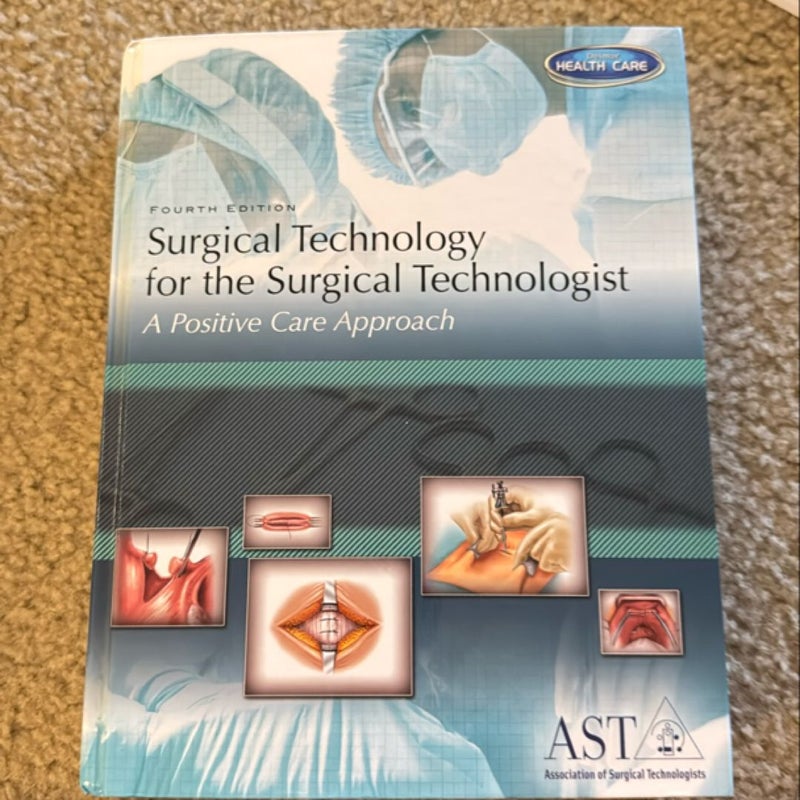 Surgical Technology for the Surgical Technologist