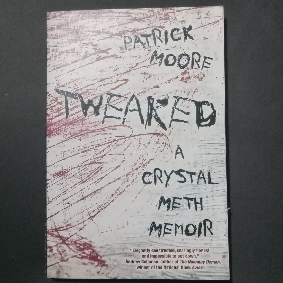 Tweaked a Crystal Meth Memoir