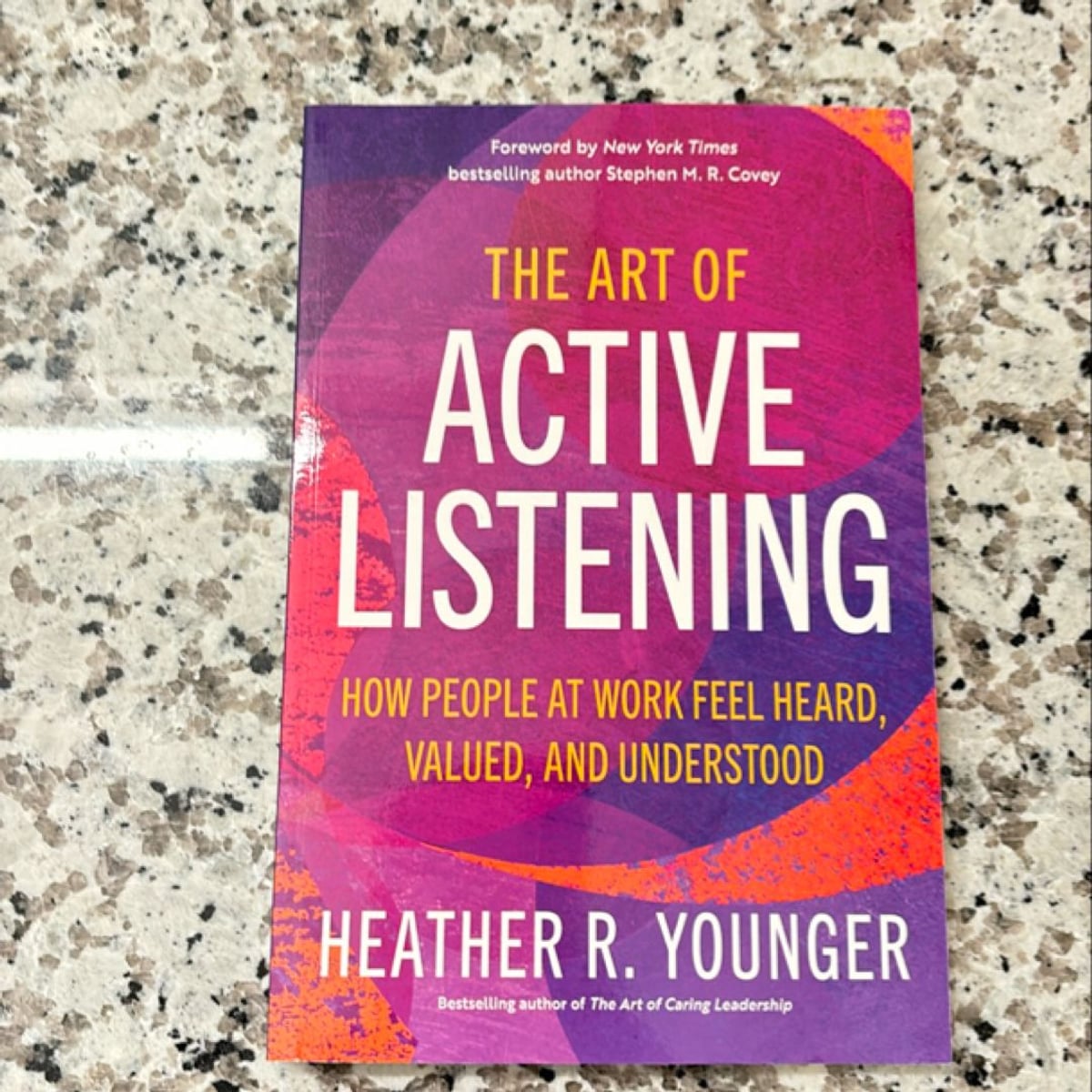 The Art of Active Listening by Heather R. Younger