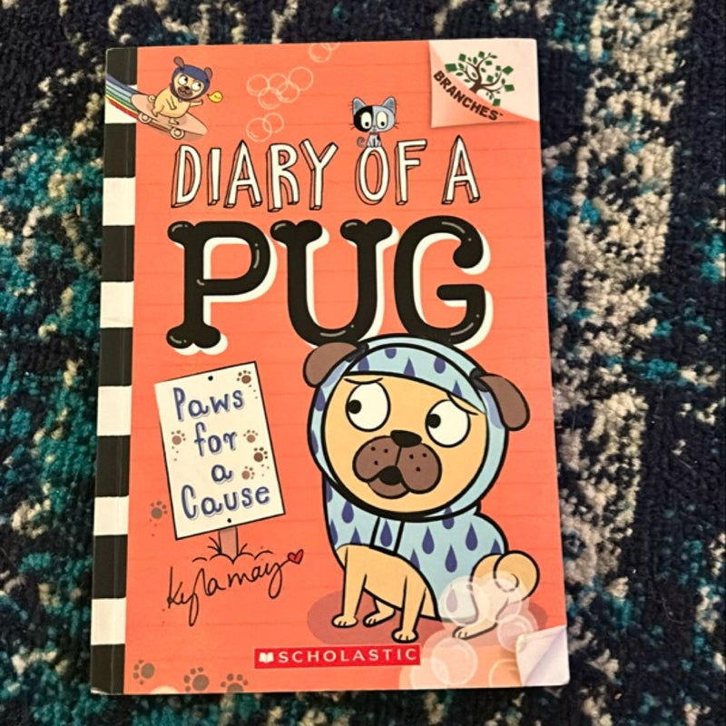 Paws for a Cause: a Branches Book (Diary of a Pug #3)