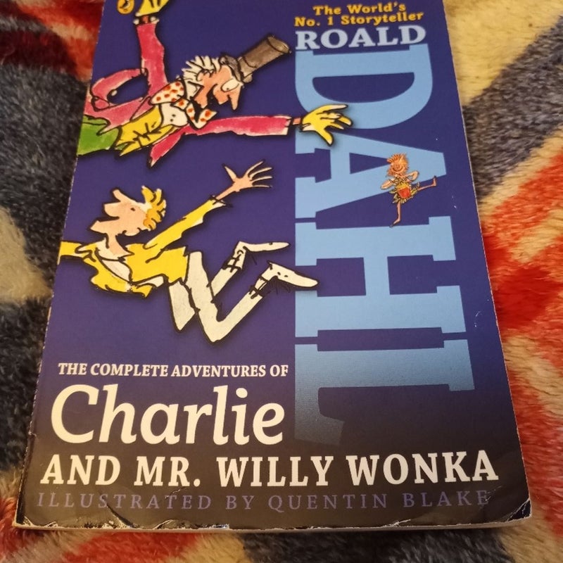 The Complete Adventures of Charlie and Mr. Willy Wonka