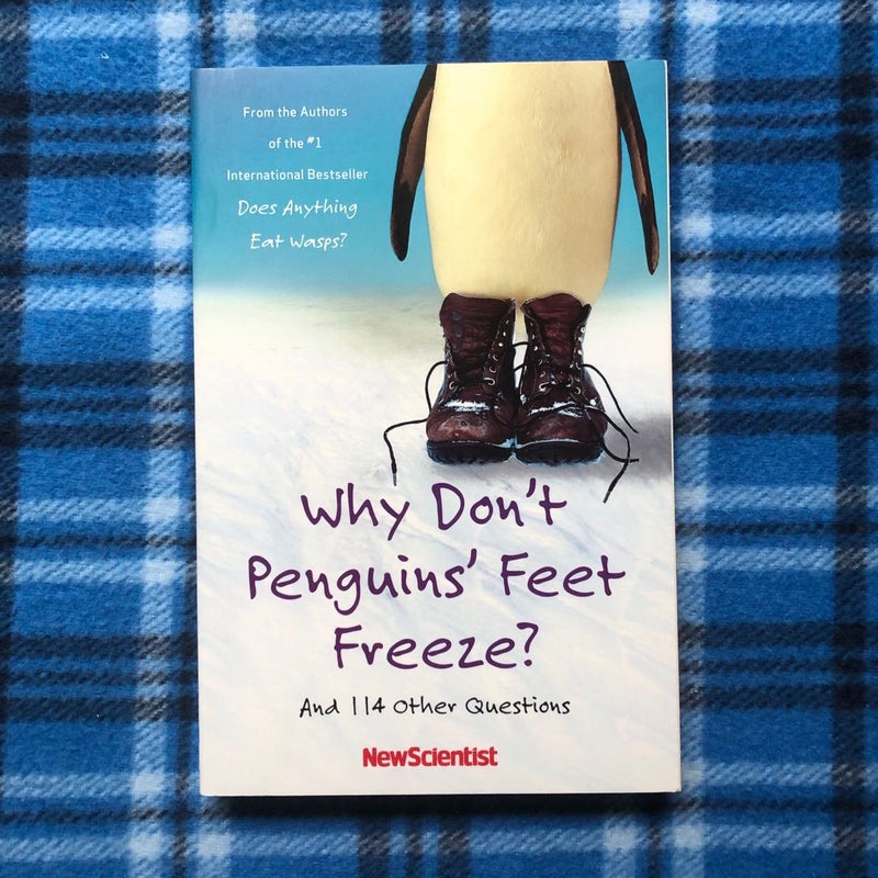 Why Don't Penguins' Feet Freeze?