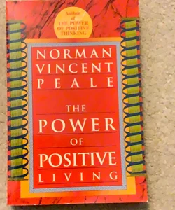 The Power of Positive Living