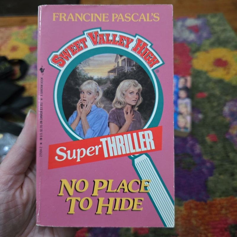 Sweet Valley High Super Thriller: No Place to Hide