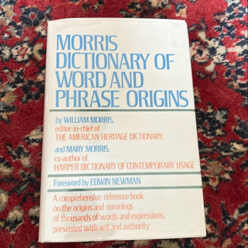 Morris DIctionary of Word and Phrase Origins 