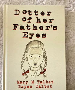 Dotter of Her Father's Eyes