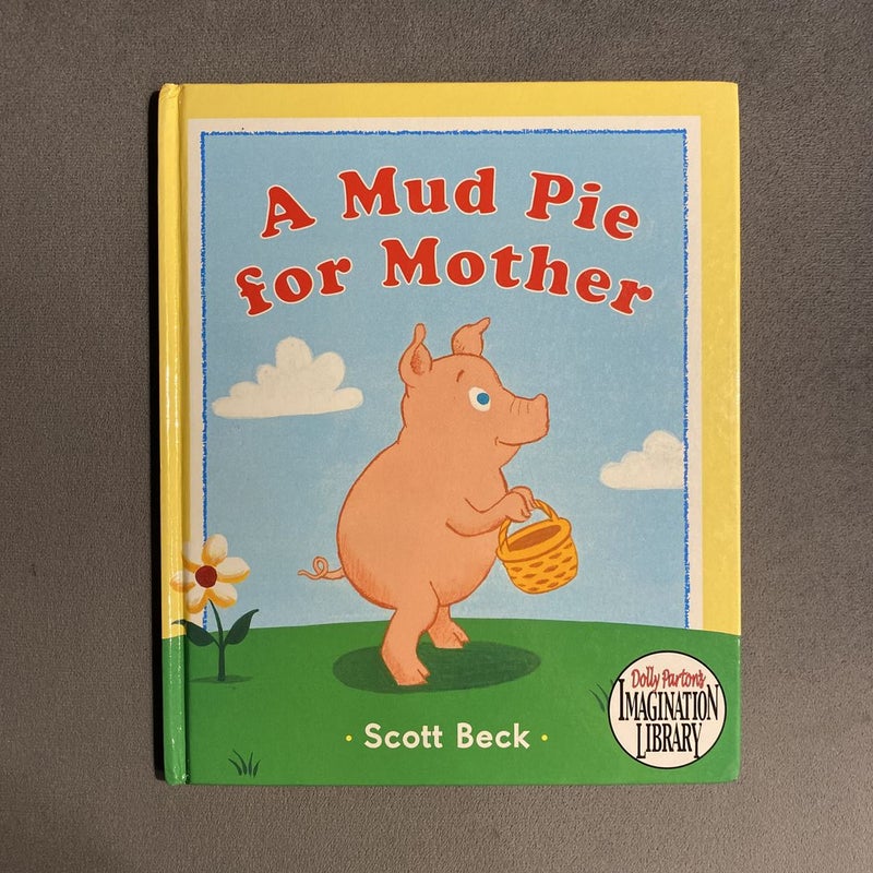 A Mud Pie For Mother 
