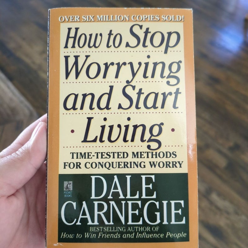 How to stop worrying and start living 