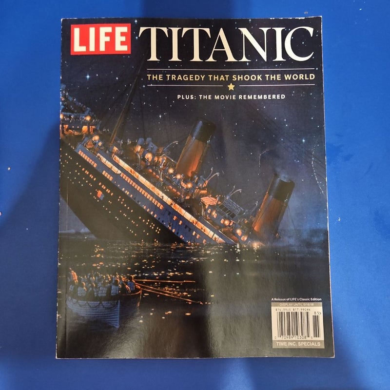 LIFE Magazine: TITANIC