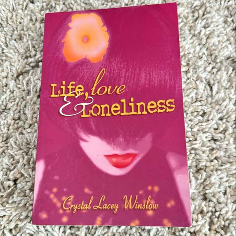 Life, Love, and Loneliness