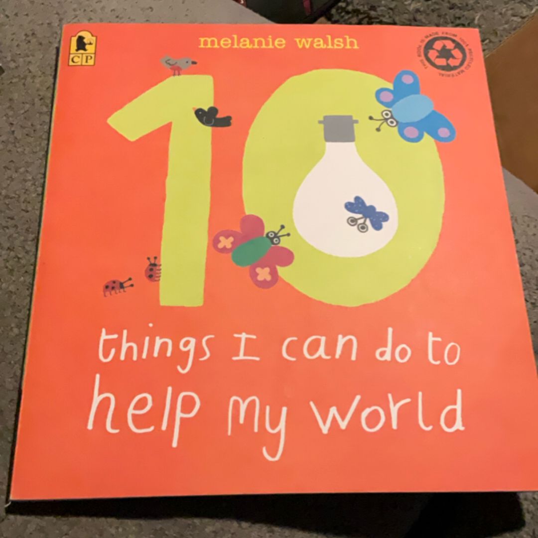 10 Things I Can Do to Help My World