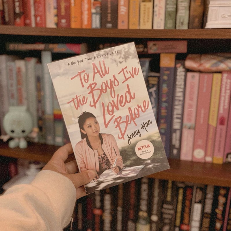 To All the Boys I've Loved Before