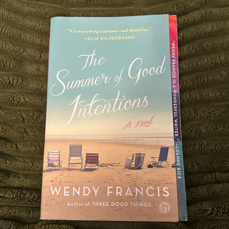 The Summer of Good Intentions