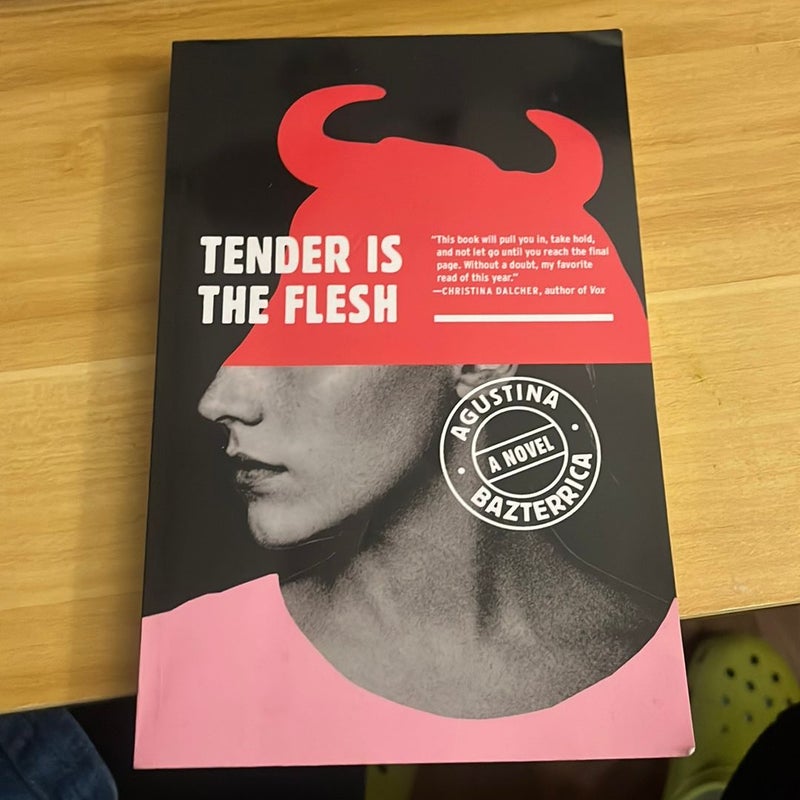 Tender Is the Flesh