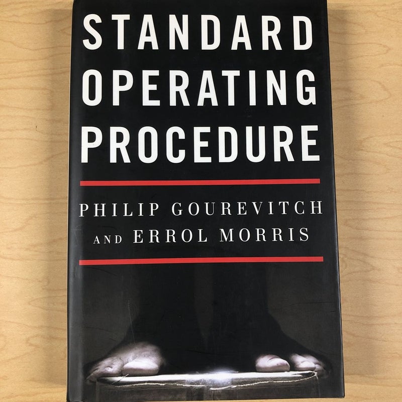 Standard Operating Procedure by Philip Gourevitch, Errol Morris