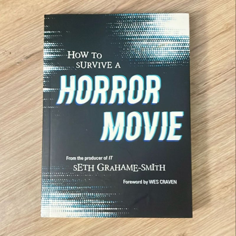 How to Survive a Horror Movie