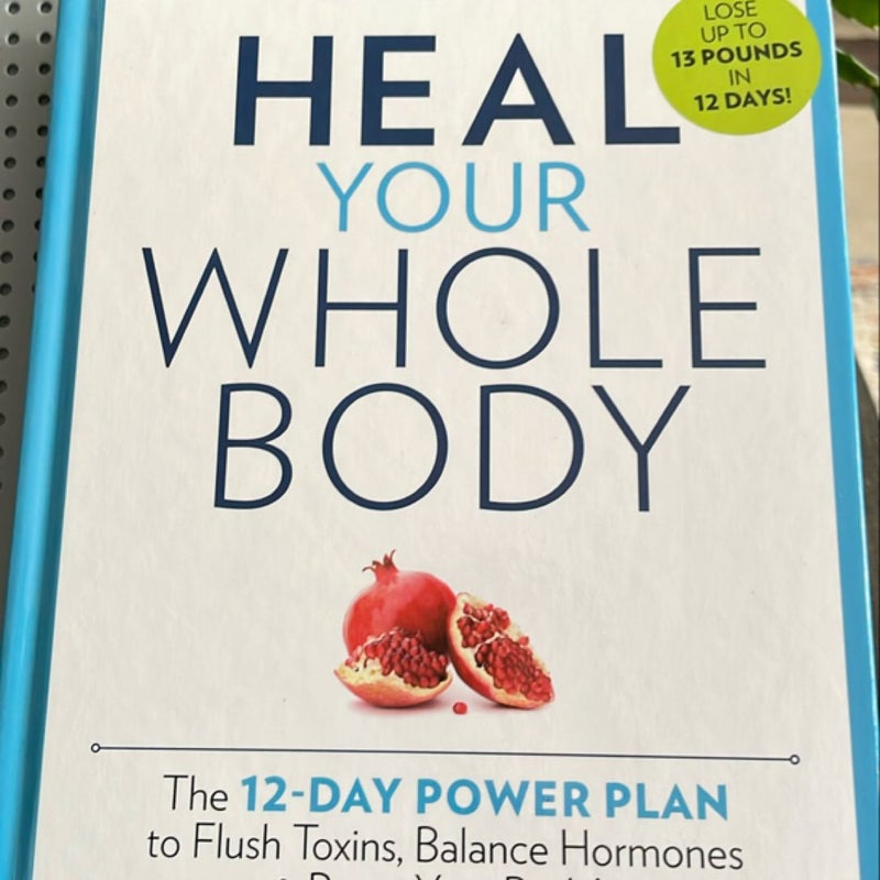 Heal Your Whole Body