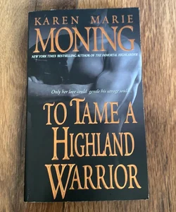 To Tame a Highland Warrior