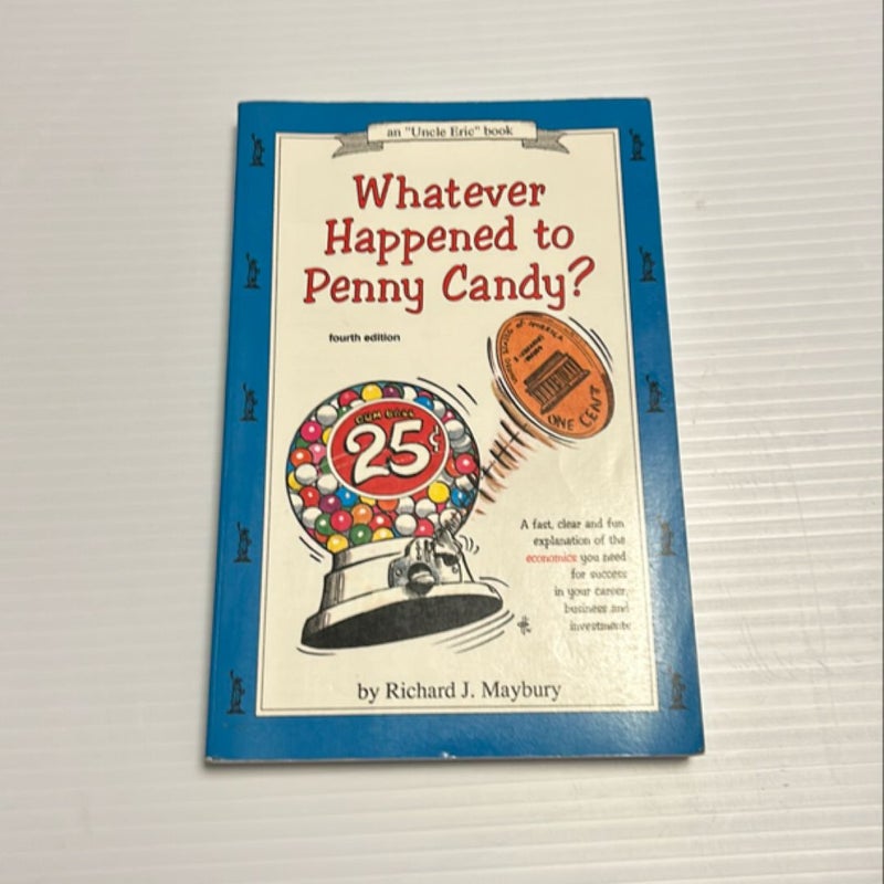 Whatever Happened to Penny Candy?