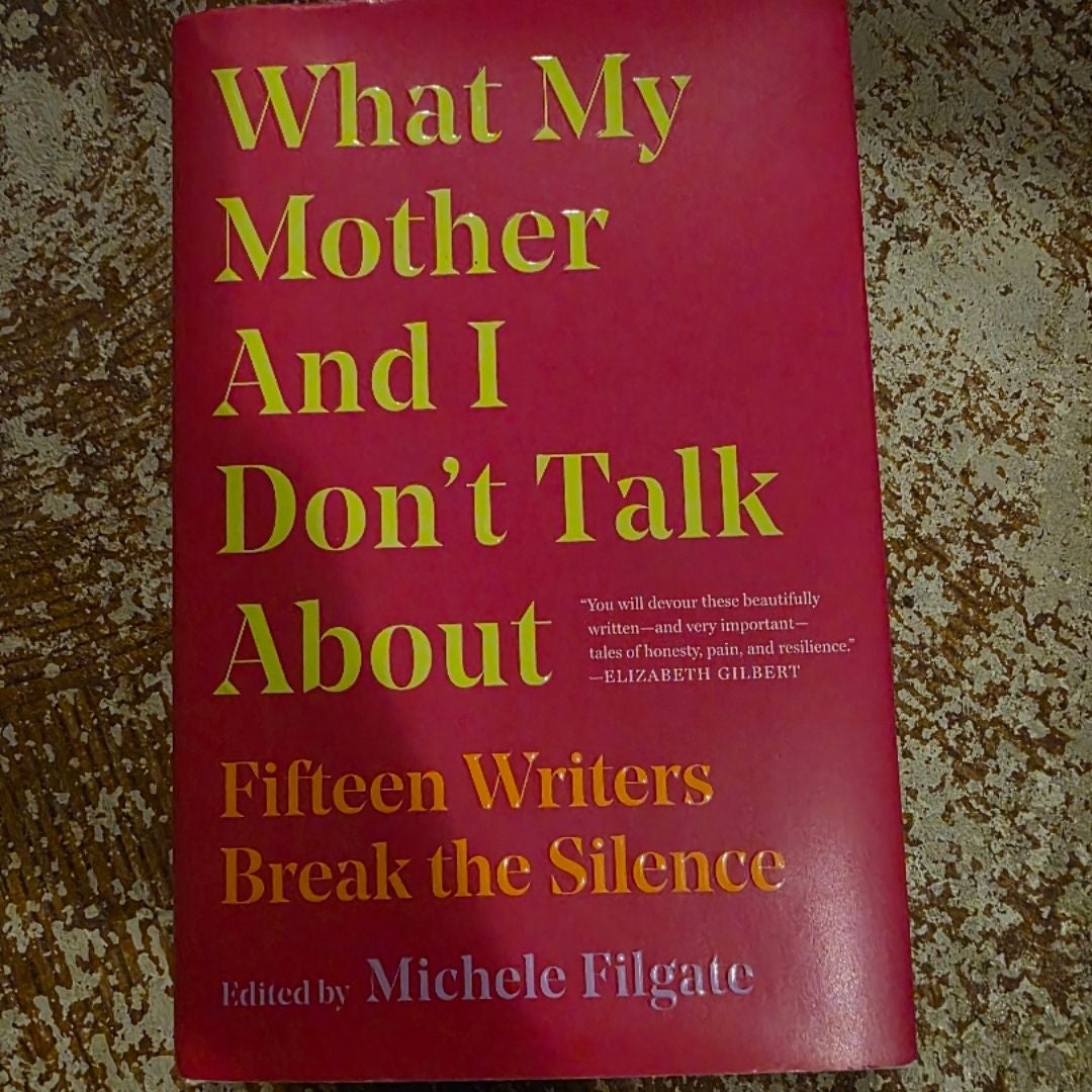 What My Mother and I Don't Talk About